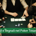Segnali e Tell Poker Texano